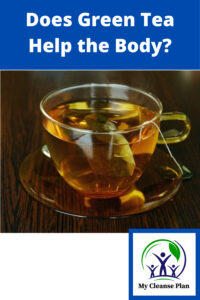 Does Green Tea Help The Body?