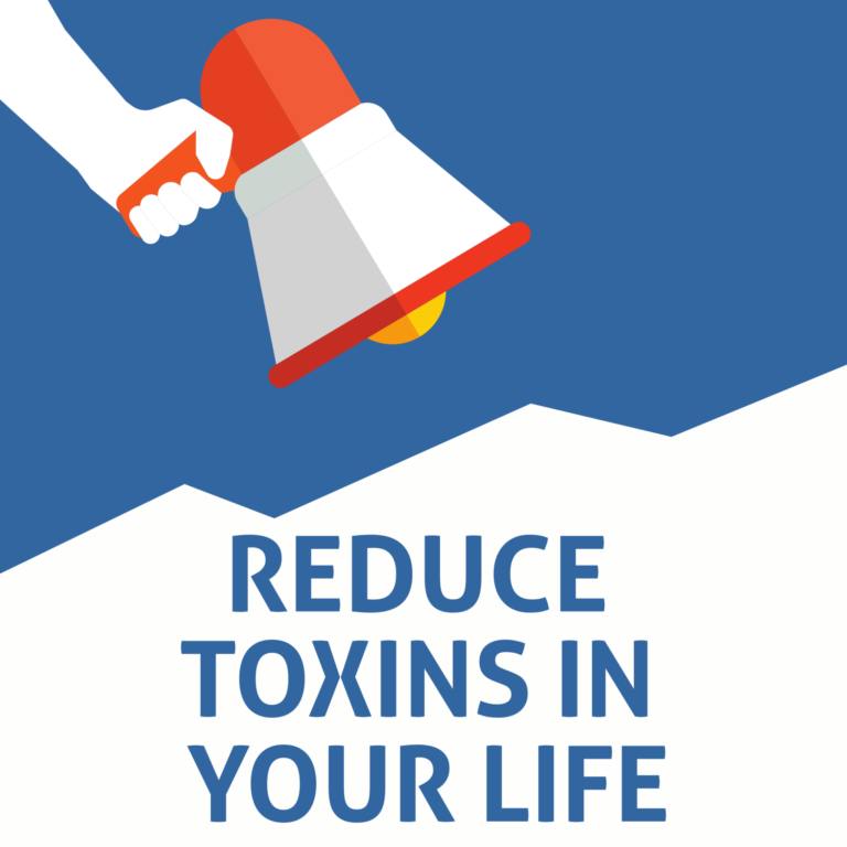 How To Reduce Toxins and Be Healthier