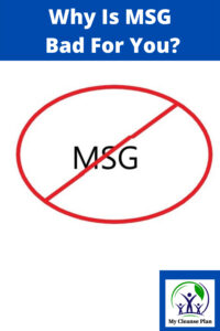 Why Is MSG Bad For You