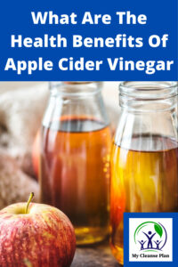 What Are The Health Benefits Of Apple Cider Vinegar