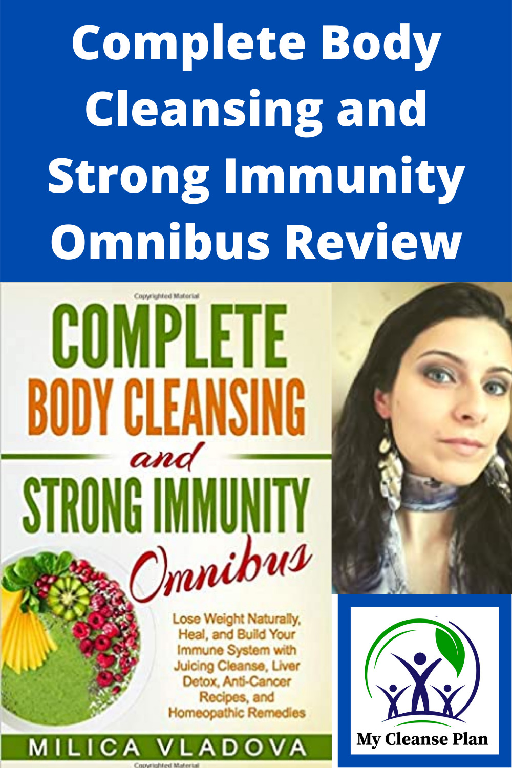 Complete Body Cleansing and Strong Immunity Omnibus Review