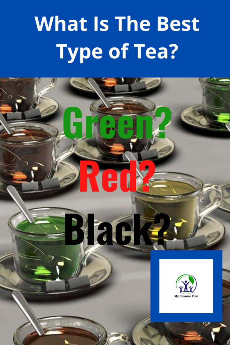 What Type of Tea is The Best