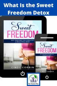 What Is the Sweet Freedom Detox