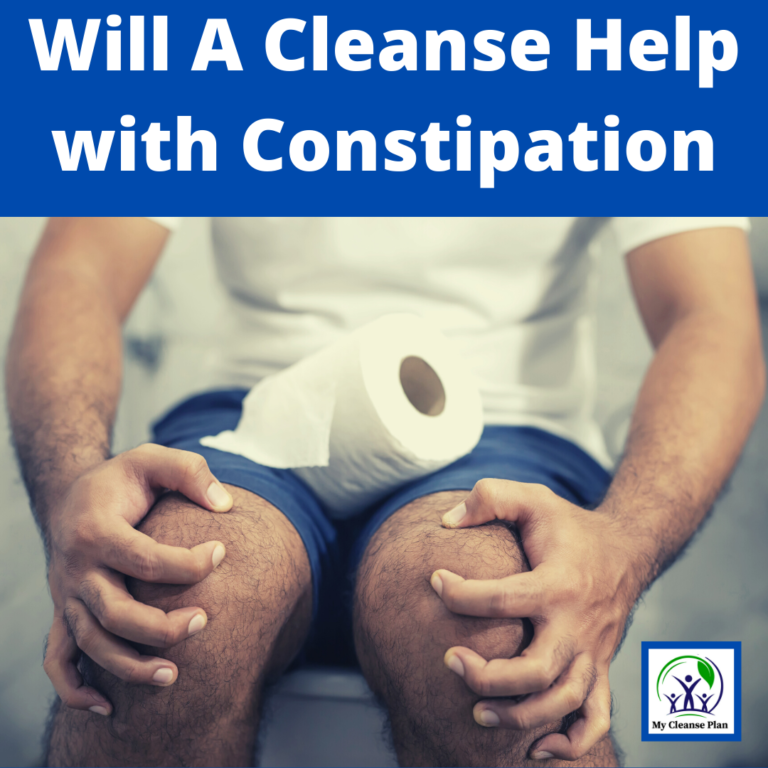 Will A Cleanse Help with Constipation