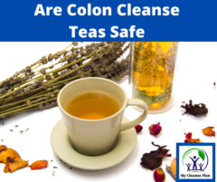 Are Colon Cleanse Teas Safe