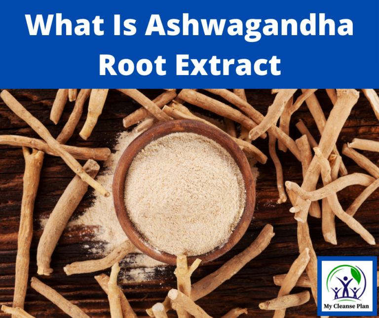 What Is Ashwagandha Root Extract (Benefits and Side Effects)